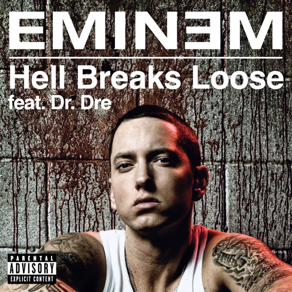Eminem Feat Dr. Dre -Hell Breaks Loose (Official Single Cover)