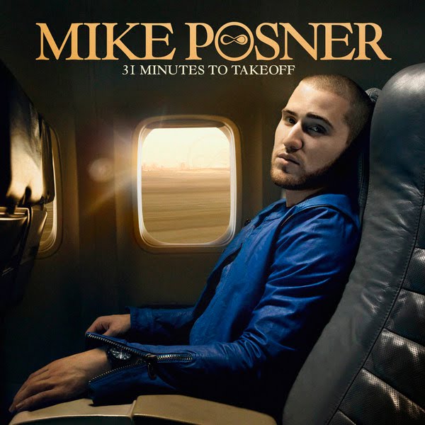 album cover mike posner. Mike Posner -31 Minutes To Take Off (Official Album Cover